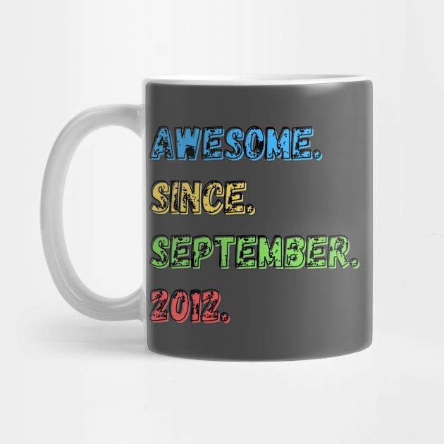 Awesome. Since. September. 2012. Shirt by LBAM, LLC